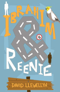 Title: Ibrahim & Reenie, Author: David Llewellyn