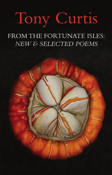 From the Fortunate Isles: New & Selected Poems