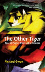 The Other Tiger: Recent Poetry from Latin America