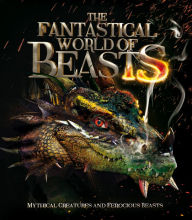 Title: The Fantastical World of Beasts, Author: Stella Caldwell