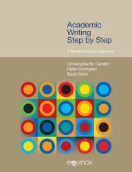 Title: Academic Writing Step by Step: A Research-based Approach, Author: Christopher N. Candlin