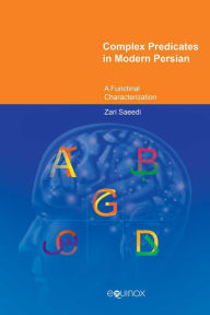 Title: Complex Predicates in Modern Persian: A Functional Characterization, Author: Zari Saeedi