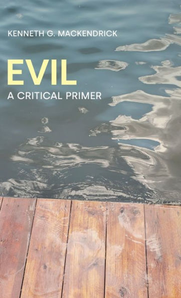 Evil: A Critical Primer