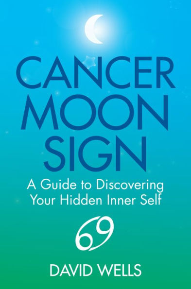 Cancer Moon Sign: A Guide to Discovering Your Hidden Inner Self