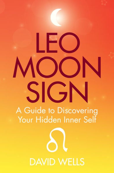 Leo Moon Sign: A Guide to Discovering Your Hidden Inner Self