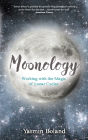 Moonology: Working with the Magic of Lunar Cycles