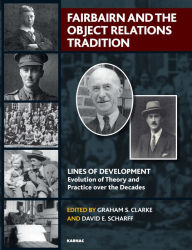 Title: Fairbairn and the Object Relations Tradition, Author: Graham S. Clarke