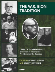 Title: The W.R. Bion Tradition, Author: Giuseppe Civitarese