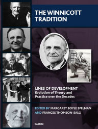 Title: The Winnicott Tradition: Lines of Development, Author: Margaret Boyle Spelman