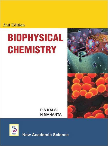 Biophysical Chemistry by P.S. Kalsi | 9781781830031 | Hardcover ...