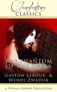 Title: The Phantom of the Opera, Author: Wendi Zwaduk