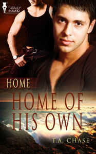 Title: Home of His Own, Author: T.A. Chase