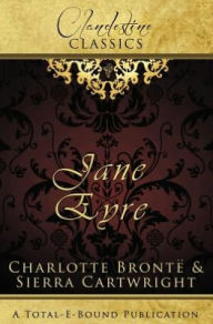 Title: Clandestine Classics: Jane Eyre, Author: Sierra Cartwright