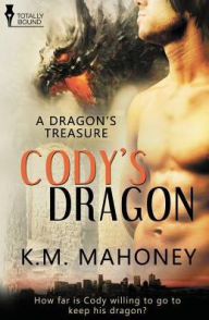 Title: A Dragon's Treasure: Cody's Dragon, Author: Km Mahoney