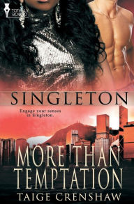 Title: Singleton: More Than Temptation, Author: Taige Crenshaw