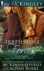 Title: Irresistible Forces, Author: McKenna Jeffries