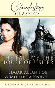 Title: The Fall of the House of Usher, Author: Morticia Knight