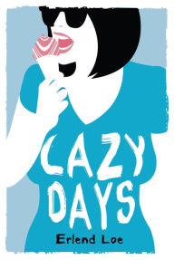 Title: Lazy Days, Author: Erlend Loe