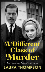 Title: A Different Class of Murder, Author: Laura Thompson