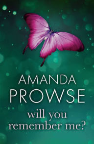 Title: Will You Remember Me?, Author: Amanda Prowse