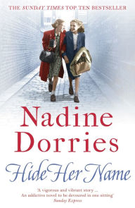 Title: Hide Her Name, Author: Nadine Dorries