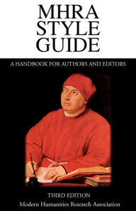 Title: Mhra Style Guide. a Handbook for Authors and Editors. Third Edition., Author: Brian Richardson