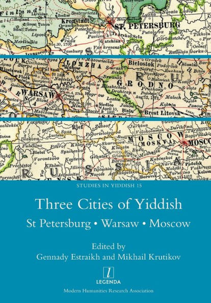 Three Cities of Yiddish: St Petersburg, Warsaw and Moscow