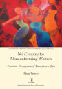 No Country for Nonconforming Women: Feminine Conceptions of Lusophone Africa