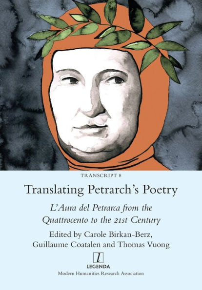 Translating Petrarch's Poetry: L'Aura del Petrarca from the Quattrocento to 21st Century