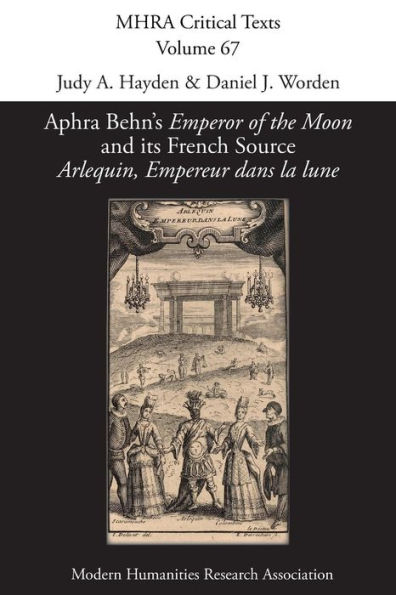 Aphra Behn's 'Emperor of the Moon' and its French Source 'Arlequin, Empereur dans la lune'