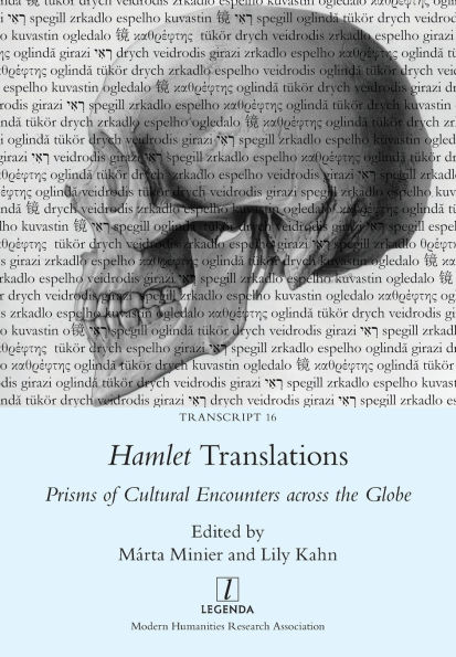 Hamlet Translations: Prisms of Cultural Encounters across the Globe