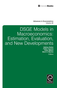 Title: DSGE Models in Macroeconomics: Estimation, Evaluation, and New Developments, Author: Nathan Balke