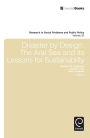 Disaster by Design: The Aral Sea and Its Lessons for Sustainability
