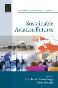 Title: Sustainable Aviation Futures, Author: Lucy Budd