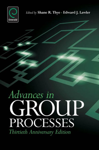 Advances in Group Processes: 30th Anniversary edition