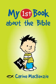 Title: My First Book About the Bible, Author: Carine MacKenzie