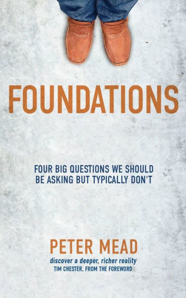 Foundations: Four Big Questions We Should Be Asking But Typically Don't