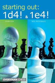 Title: Starting Out: 1d4 & 1e4, Author: John Cox