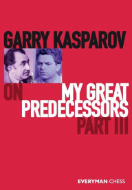 Garry Kasparov on Garry Kasparov: Part 1 - 1973-1985: Kasparov, Garry:  9781781945247: : Books