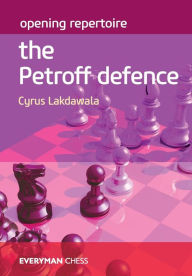 Download free magazines and books Opening Repertoire: The Petroff Defence RTF in English by Cyrus Lakdawala 9781781945391