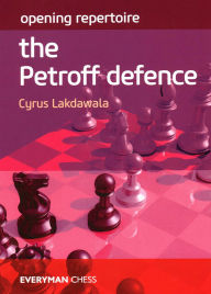 Title: Opening Repertoire The Petroff Defence, Author: Cyrus Lakdawala