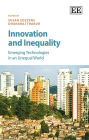 Innovation and Inequality: Emerging Technologies in an Unequal World