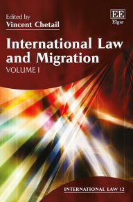 Title: International Law and Migration, Author: Vincent Chetail