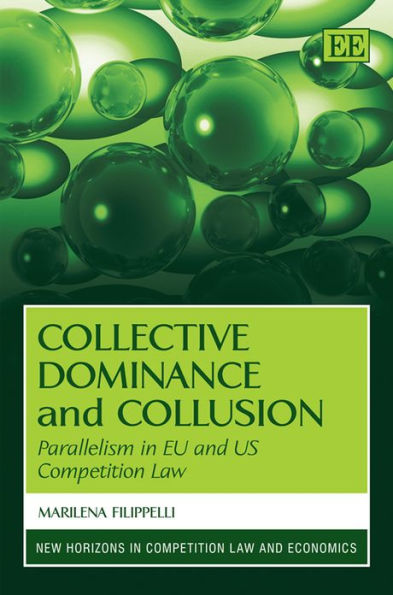 Collective Dominance and Collusion: Parallelism in EU and US Competition Law