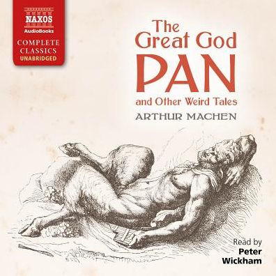 Great God Pan & Other Weird Tales