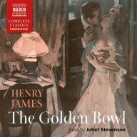 Title: The Golden Bowl, Author: Henry James