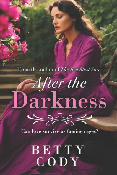 After the Darkness: Love, Loss, and Resilience in Ireland's Darkest Hour