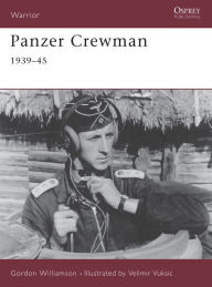 Title: Panzer Crewman 1939-45, Author: Gordon Williamson