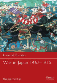 Title: War in Japan 1467-1615, Author: Stephen Turnbull