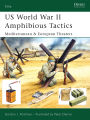 US World War II Amphibious Tactics: Mediterranean & European Theaters